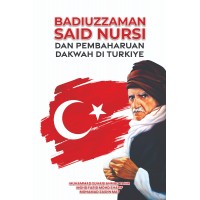 Badiuzzaman Said Nursi dan Pembaharuan Dakwah Di Turkiye (2024)
