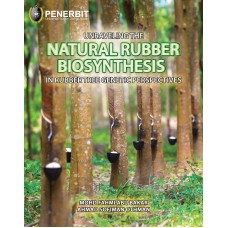 [eBook] Unraveling the Natural Rubber Biosynthesis in Rubber Tree Genetic Perspectives (2024)