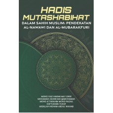 Hadis Mutashabihat Dalam Sahih Muslim: Pendekatan Al-Nawawi dan Al-Mubarakfuri (2024)