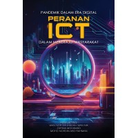 Pandemik dalam Era Digital Peranan ICT dalam Menerajui Masyarakat (2025)