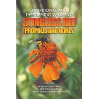 Nutritional and Therapeutic Values of Stingless Bee Propolis and Honey  (2025)