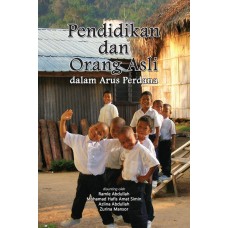 Pendidikan Dan Orang Asli Dalam Arus Perdana (2012)
