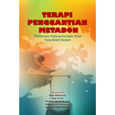 Terapi Penggantian Metadon Penderitaan Kebergantungan Opiat Yang Boleh Diubati (2013)