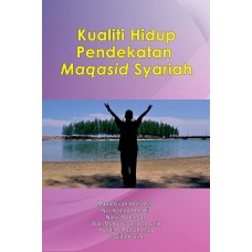 Kualiti Hidup Pendekatan Maqasid Syariah (2014)