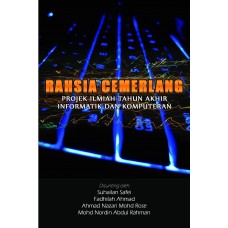 Rahsia Cemerlang Projek Ilmiah Tahun Akhir Informatik dan Komputeran (2015)