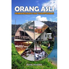 Orang Asli Pembangunan Dan Transformasi (2014)