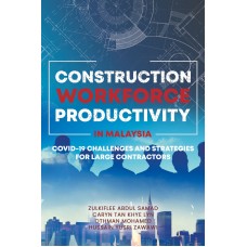 Construction Workforce Productivity In Malaysia Covid-19 Challenges and Strategies For Large Contractors (2023)