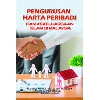 Pengurusan Harta Peribadi Dan Kekeluargaan Islam di Malaysia (2023)
