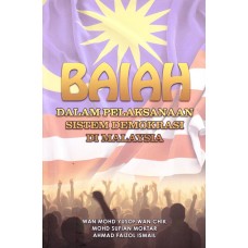 Baiah Dalam Pelaksanaan Sistem Demokrasi di Malaysia (2018)