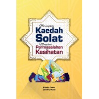 Merungkai Kaedah Solat Mengikut Permasalahan Kesihatan (2020)