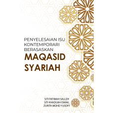 Penyelesaian Isu Kontemporari Berasaskan Maqasid Syariah (2021)