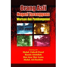 Orang Asli Negeri Terengganu Warisan dan Pembangunan (2012)