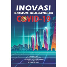 Inovasi Pendidikan Tinggi Era Pandemik COVID-19 (2021)