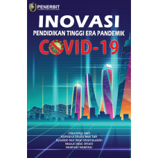 [eBook] Inovasi Pendidikan Tinggi Era Pandemik COVID-19 (2021)