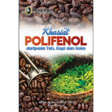 [eBook] Khasiat Polifenol Daripada Teh, Kopi dan Koko (2018)