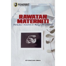 [eBook] Rawatan Materniti Menurut Perspektif Maqasid Syariah (2021)