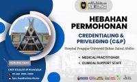 Permohonan Credentialing & Privileging (C&P) Kepada Semua Staf Klinikal Dan Sokongan Klinikal HPUniSZA