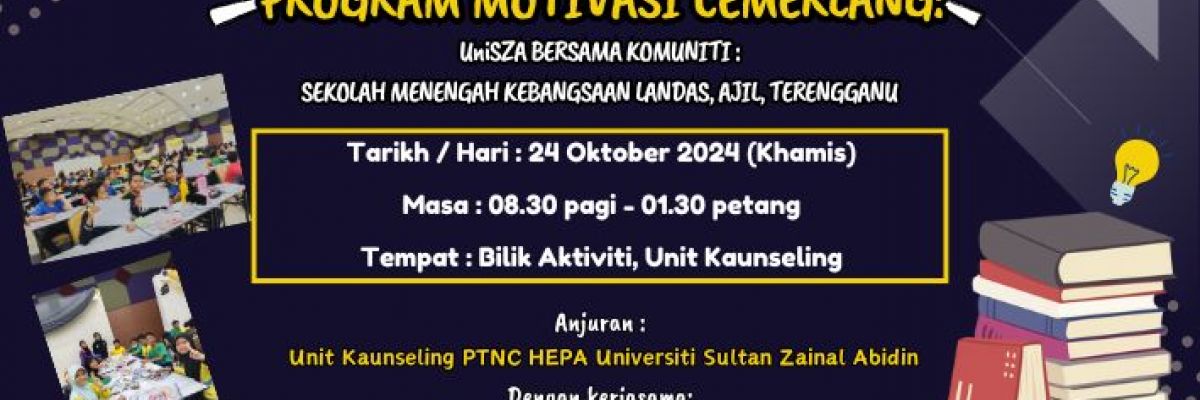 PROGRAM MOTIVASI CEMERLANG UniSZA BERSAMA KOMUNITI SEKOLAH MENENGAH KEBANGSAAN LANDAS