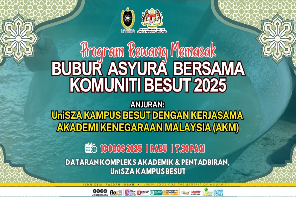 PROGRAM REWANG MEMASAK BUBUR ASYURA SEMPENA SAMBUTAN AWAL MUHARRAM UNIVERSITI SULTAN ZAINAL ABIDIN (UniSZA) KAMPUS BESUT 1447H  BERSAMA KOMUNITI   